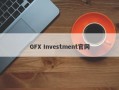 GFX Investment官网